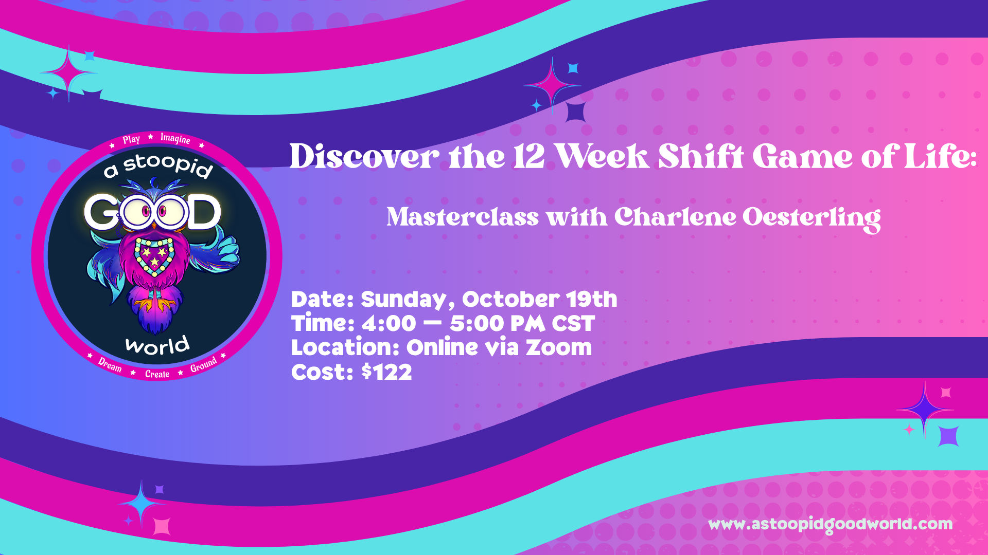Shift Game of Life Masterclass with Charlene Oesterling October 19 2025